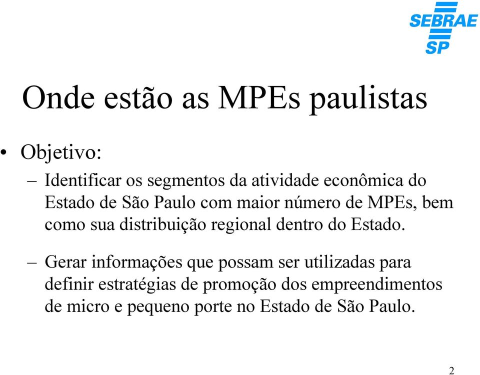 regional dentro do Estado.