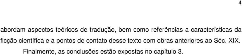 pontos de contato desse texto com obras anteriores ao