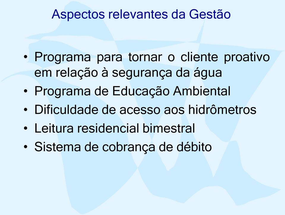 de Educação Ambiental Dificuldade de acesso aos