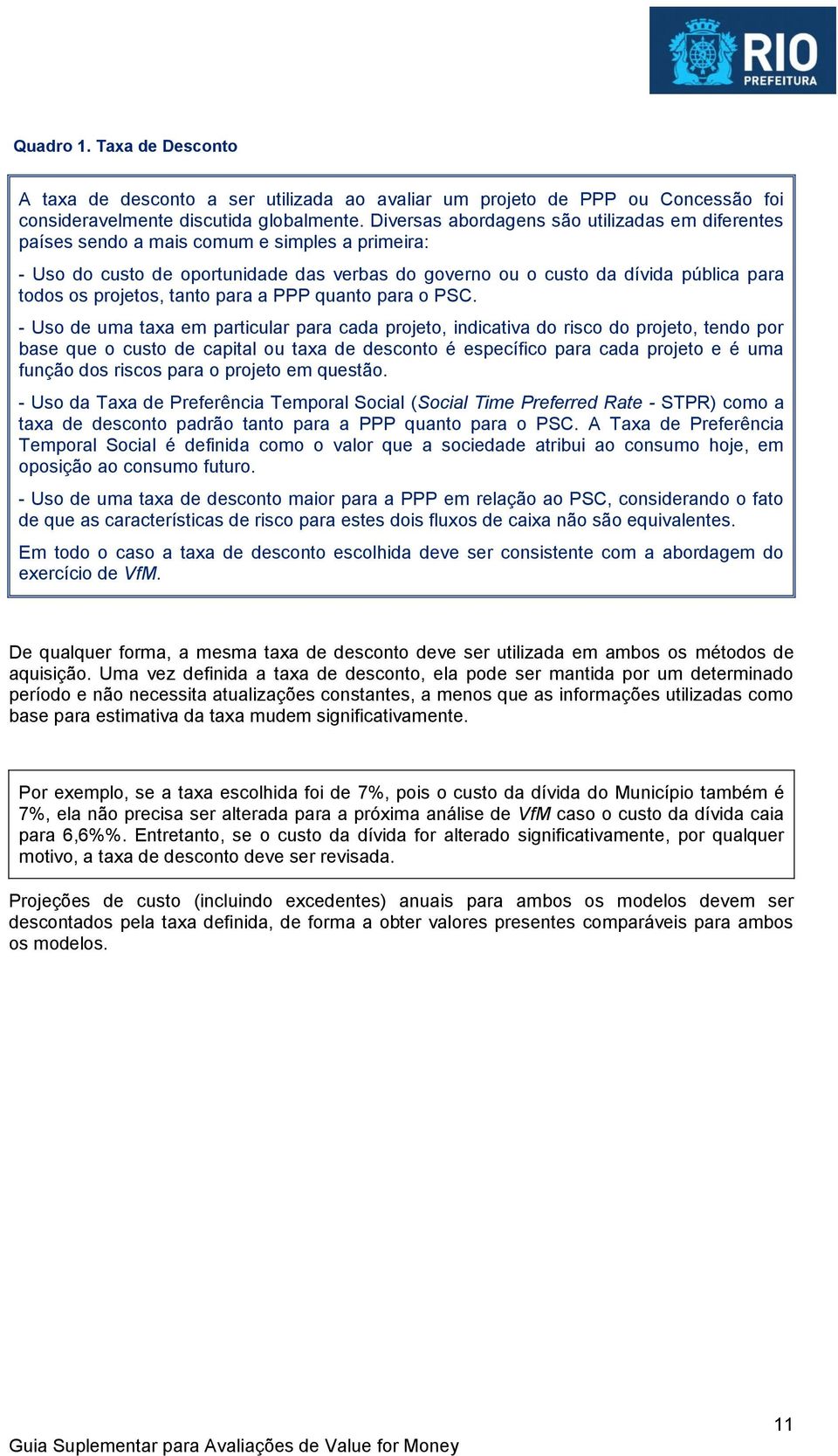 projetos, tanto para a PPP quanto para o PSC.