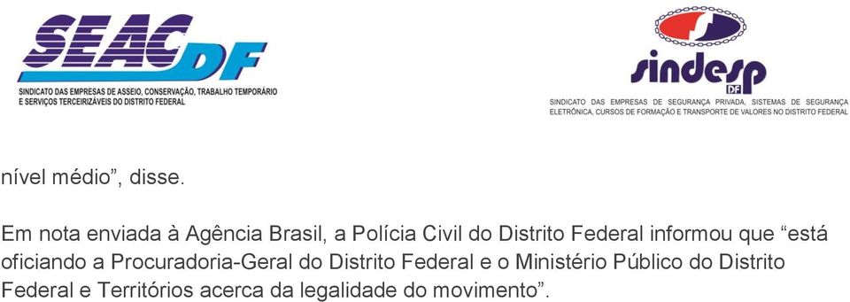 Federal informou que está oficiando a Procuradoria-Geral do