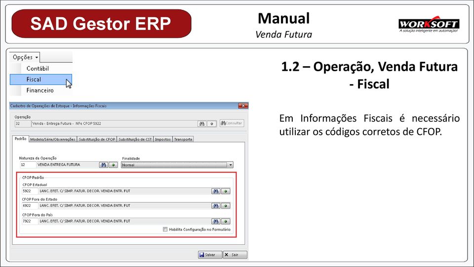 é necessário utilizar