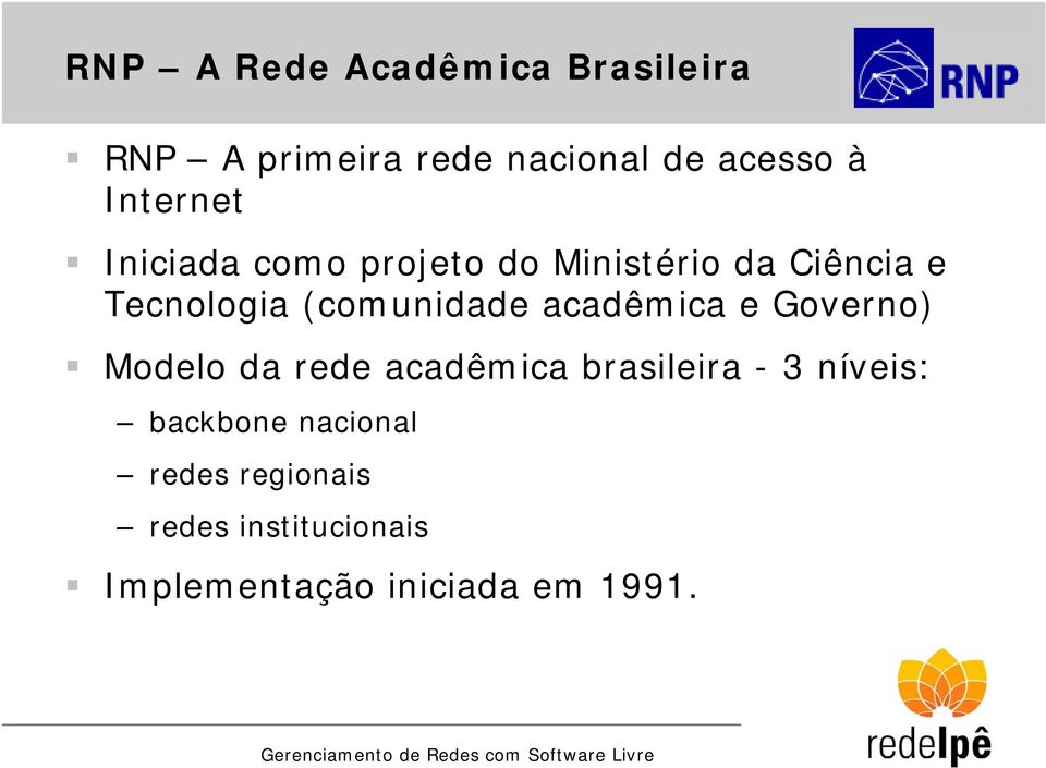(comunidade acadêmica e Governo) Modelo da rede acadêmica brasileira - 3