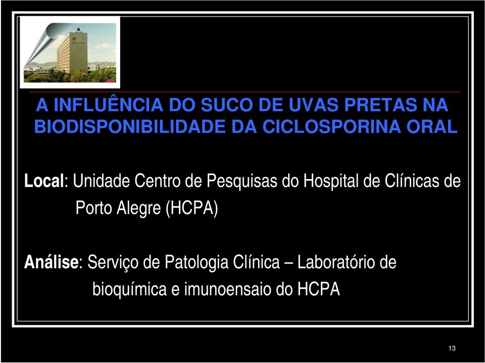 Hospital de Clínicas de Porto Alegre (HCPA) Análise: Serviço