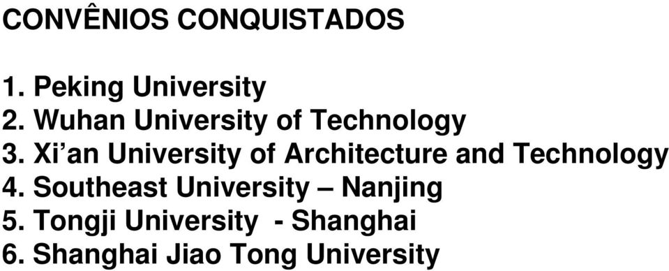 Xi an University of Architecture and Technology 4.