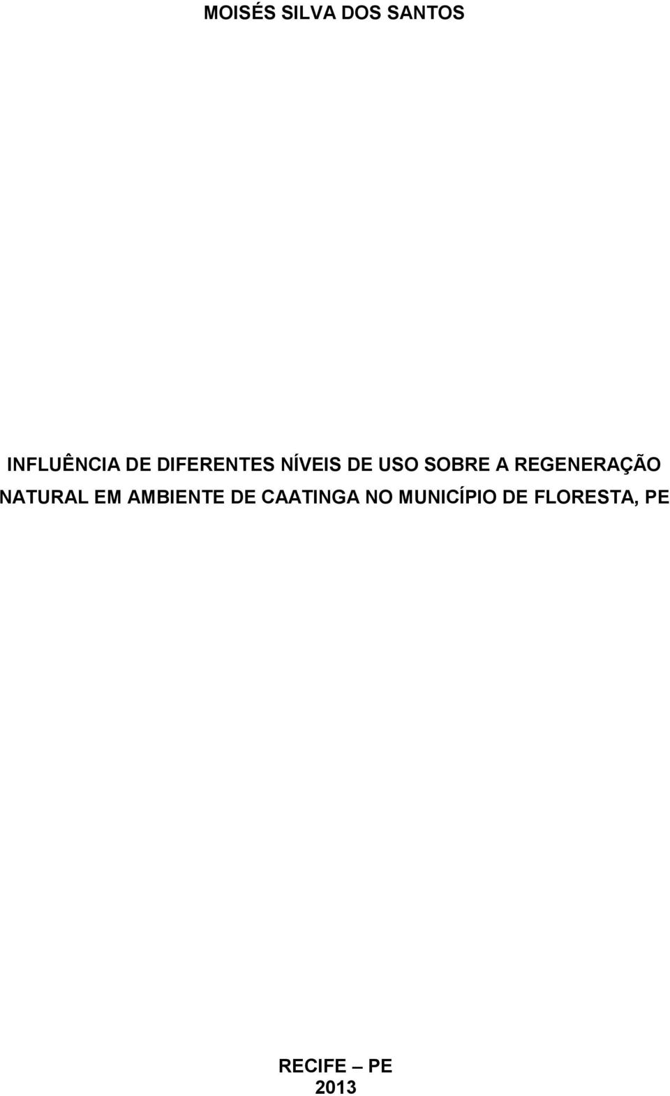 REGENERAÇÃO NATURAL EM AMBIENTE DE