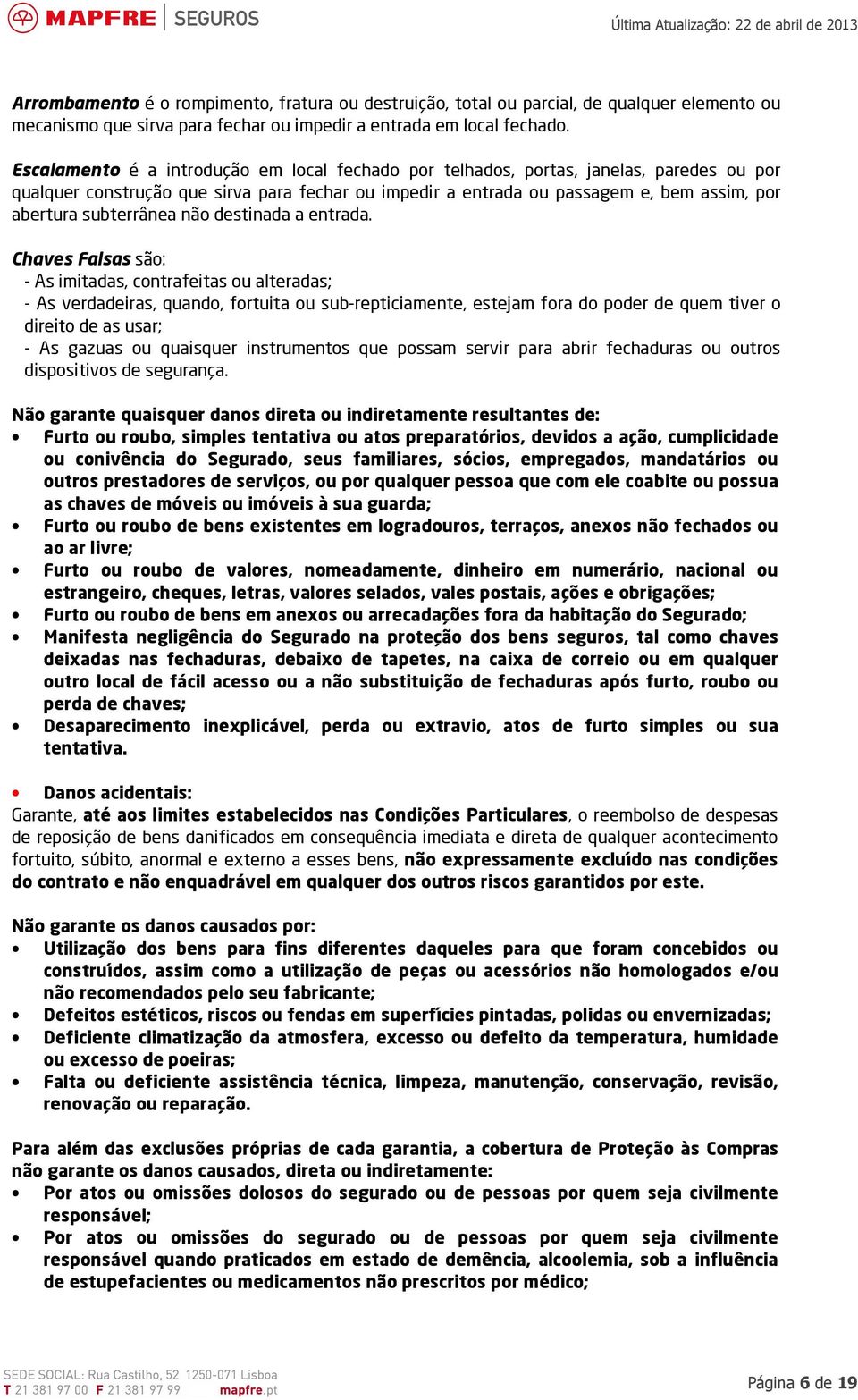 subterrânea não destinada a entrada.