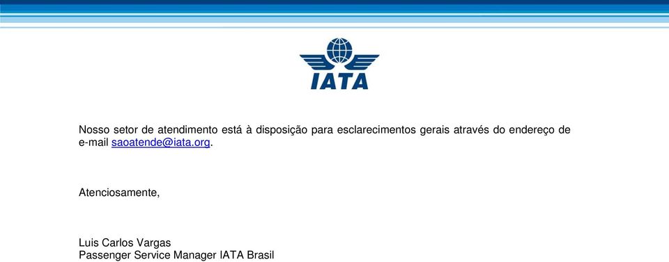 de e-mail saoatende@iata.org.