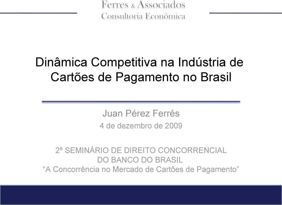 de 2009 2º SEMINÁRIO DE DIREITO CONCORRENCIAL DO