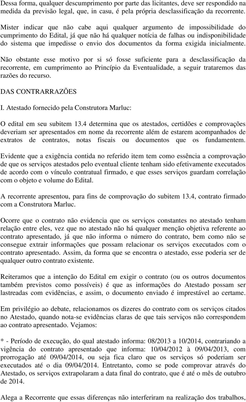 documentos da forma exigida inicialmente.