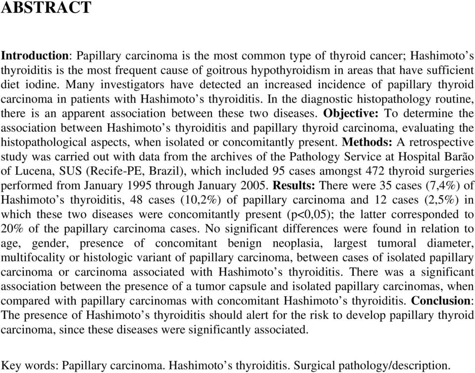 In the diagnostic histopathology routine, there is an apparent association between these two diseases.