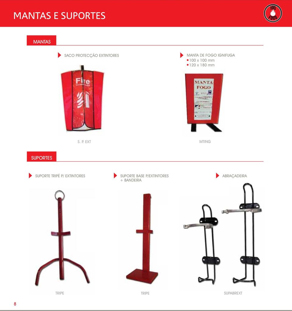 EXT MTING SUPORTES SUPORTE TRIPÉ P/ EXTINTORES SUPORTE