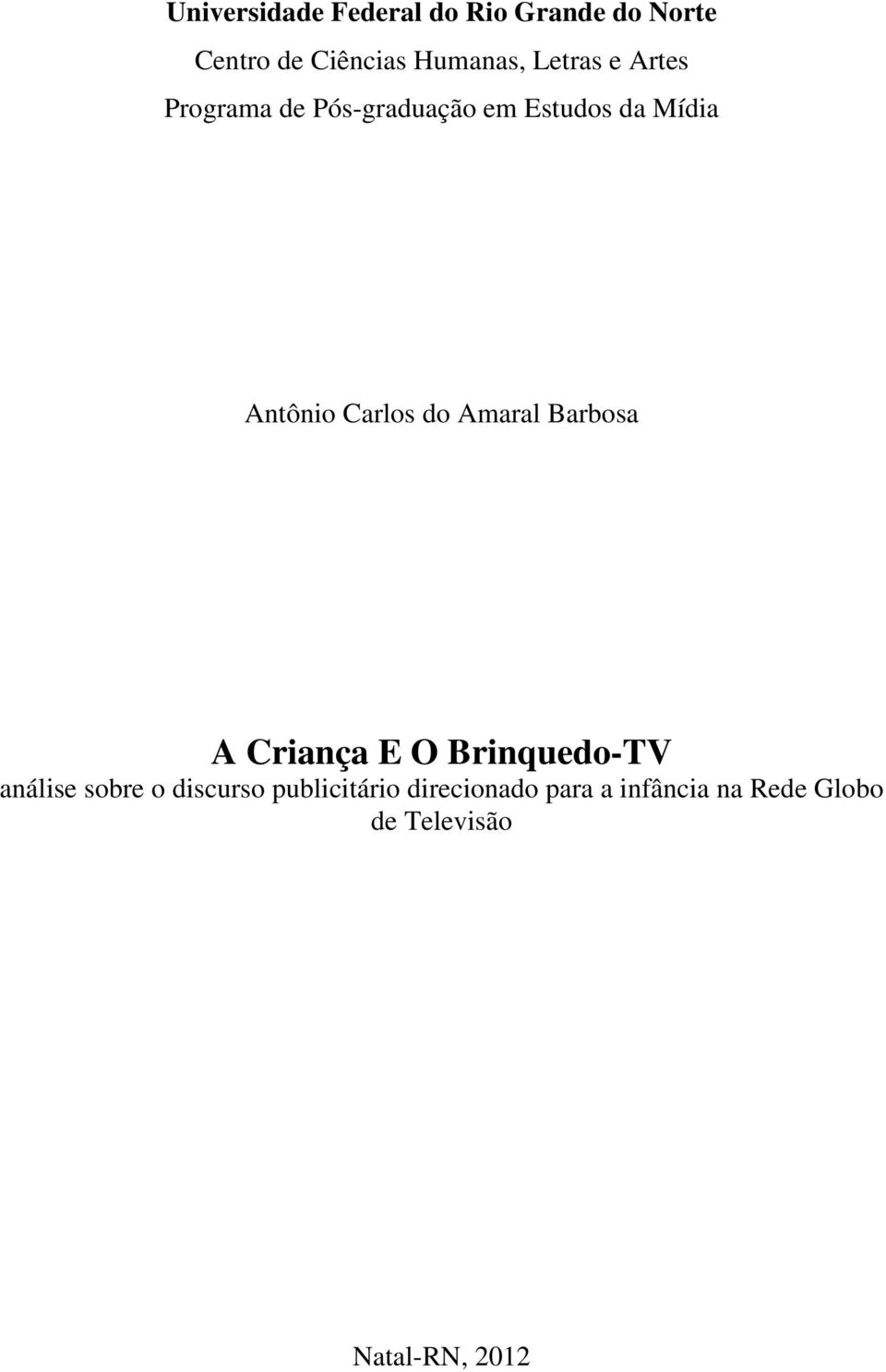 Carlos do Amaral Barbosa A Criança E O Brinquedo-TV análise sobre o