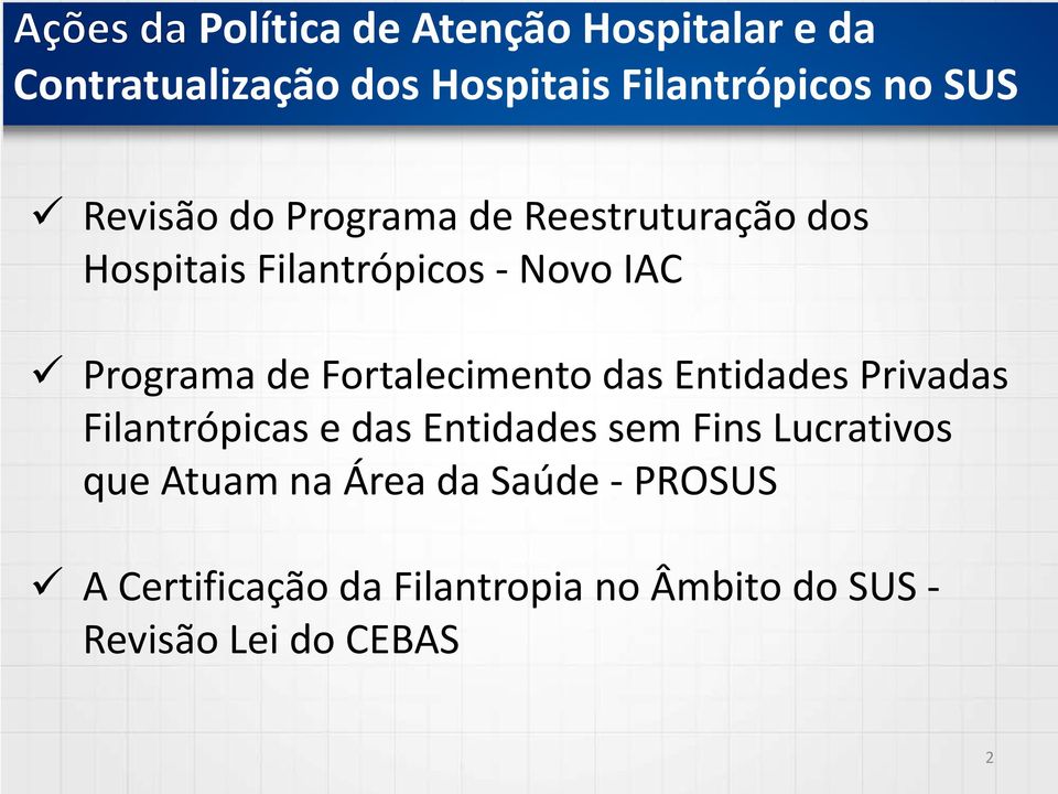 Fortalecimento das Entidades Privadas Filantrópicas e das Entidades sem Fins Lucrativos que