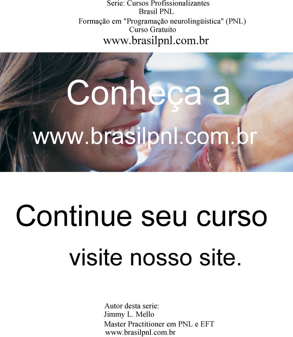 Conheça a Continue seu curso visite nosso site.