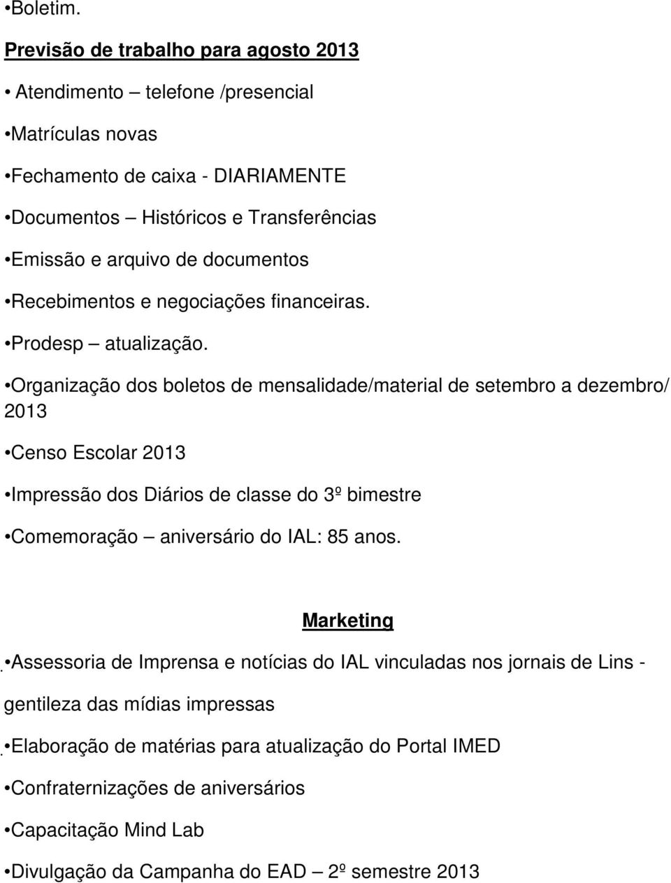 de documentos Recebimentos e negociações financeiras. Prodesp atualização.