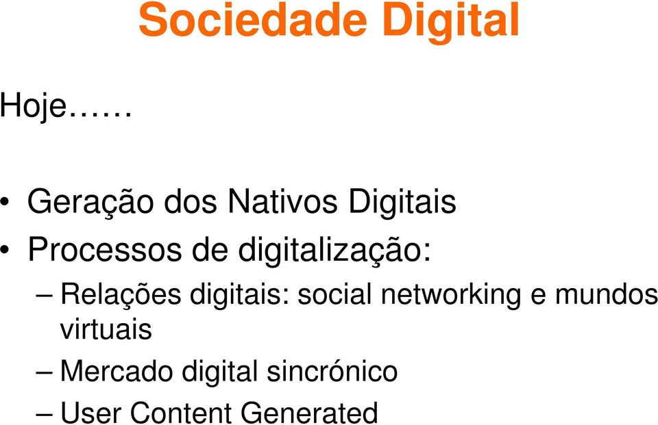 digitais: social networking e mundos virtuais