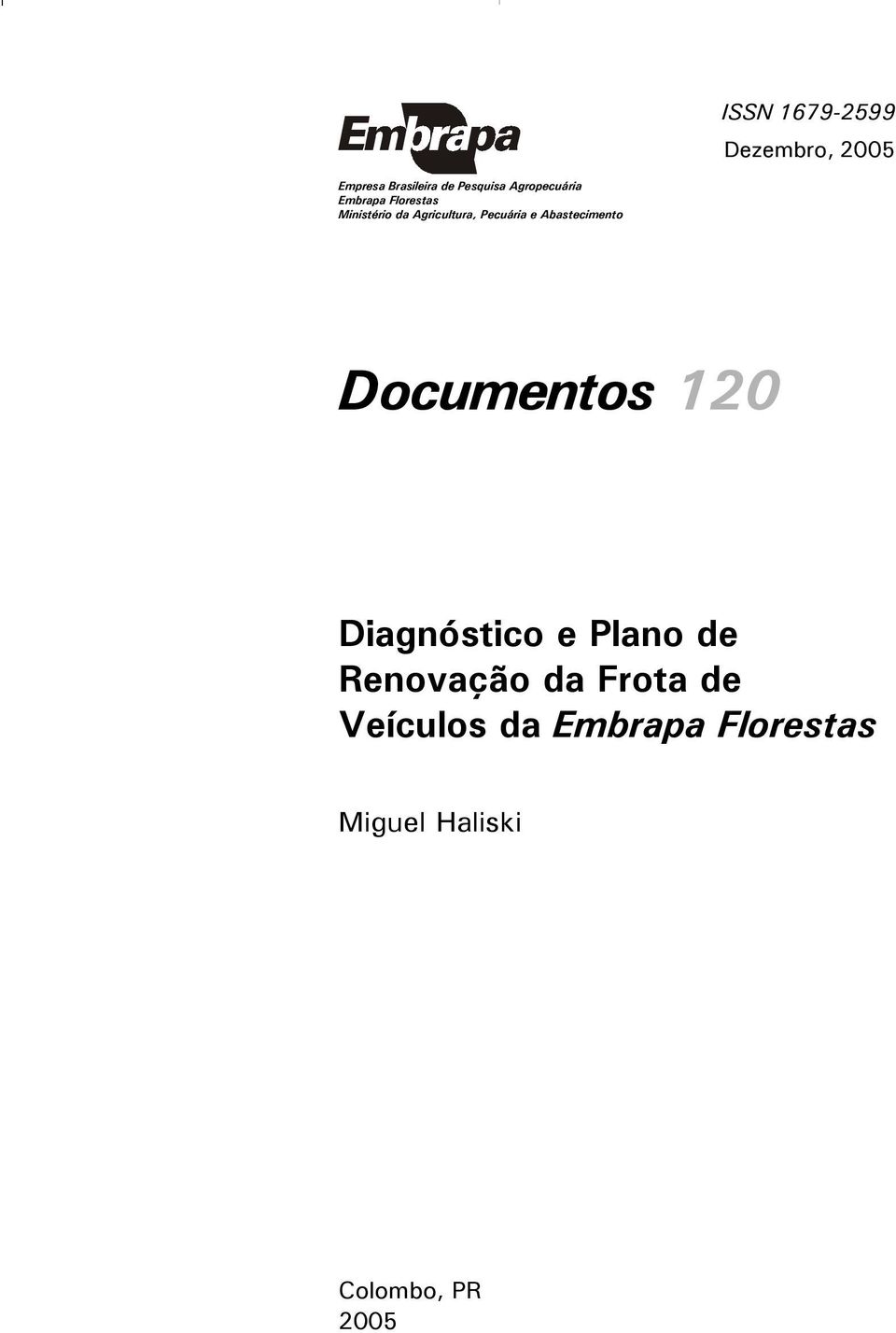 e Abastecimento Documentos 120 Diagnóstico e Plano de Renovação da