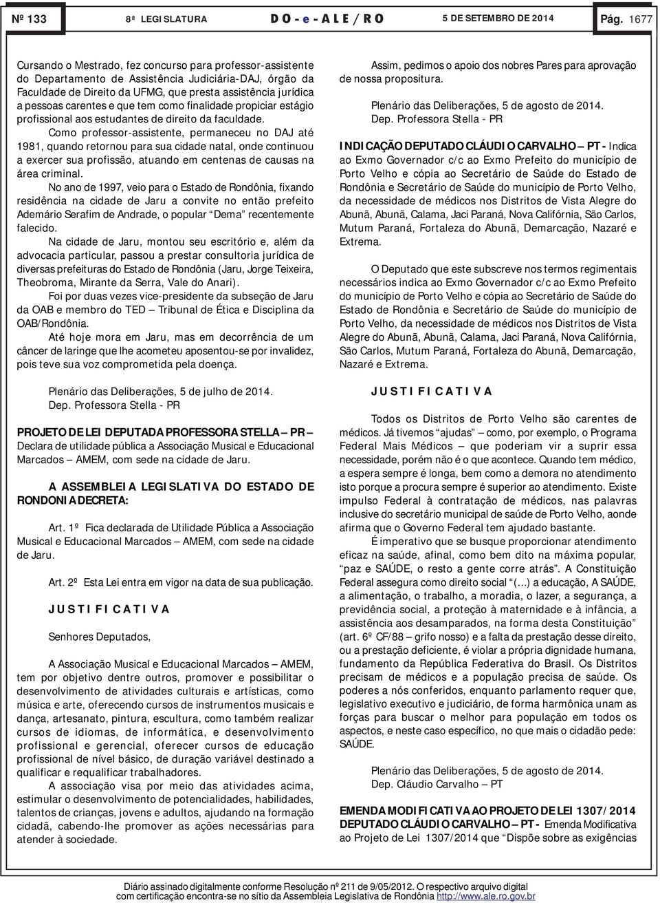 carentes e que tem como finalidade propiciar estágio profissional aos estudantes de direito da faculdade.