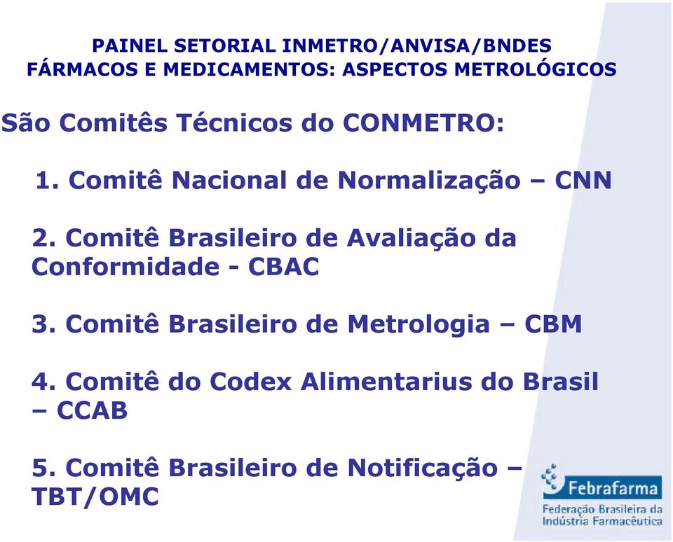 Comitê Brasileiro de Avaliação da Conformidade - CBAC 3.
