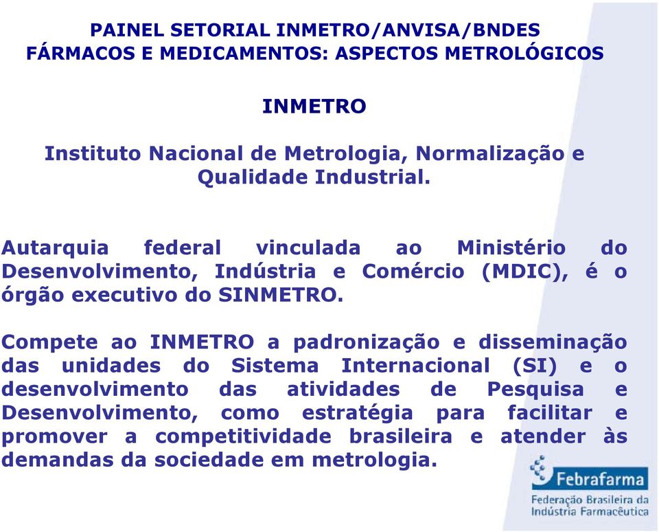 SINMETRO.