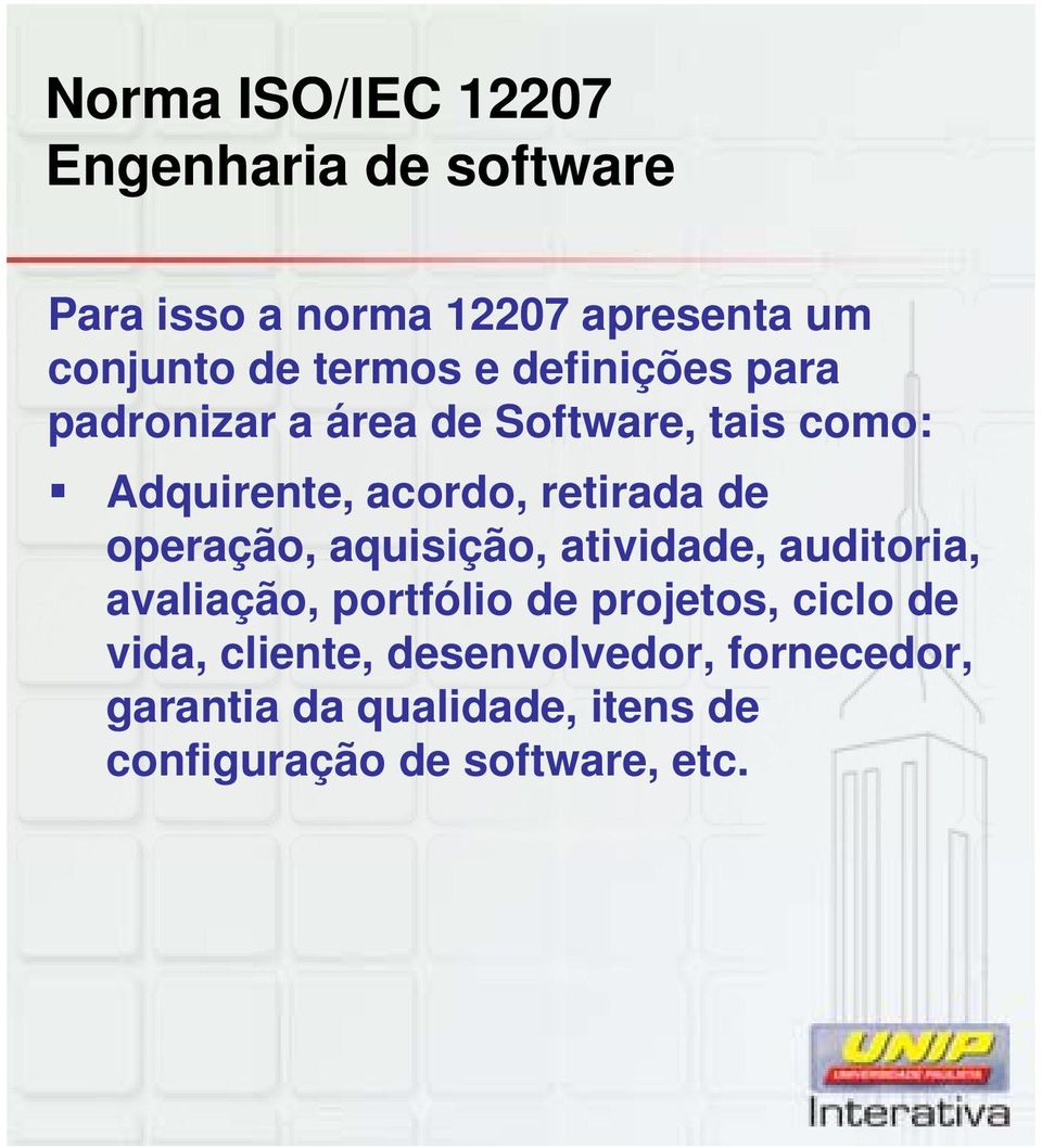 de operação, aquisição, atividade, auditoria, avaliação, portfólio de projetos, ciclo de vida,