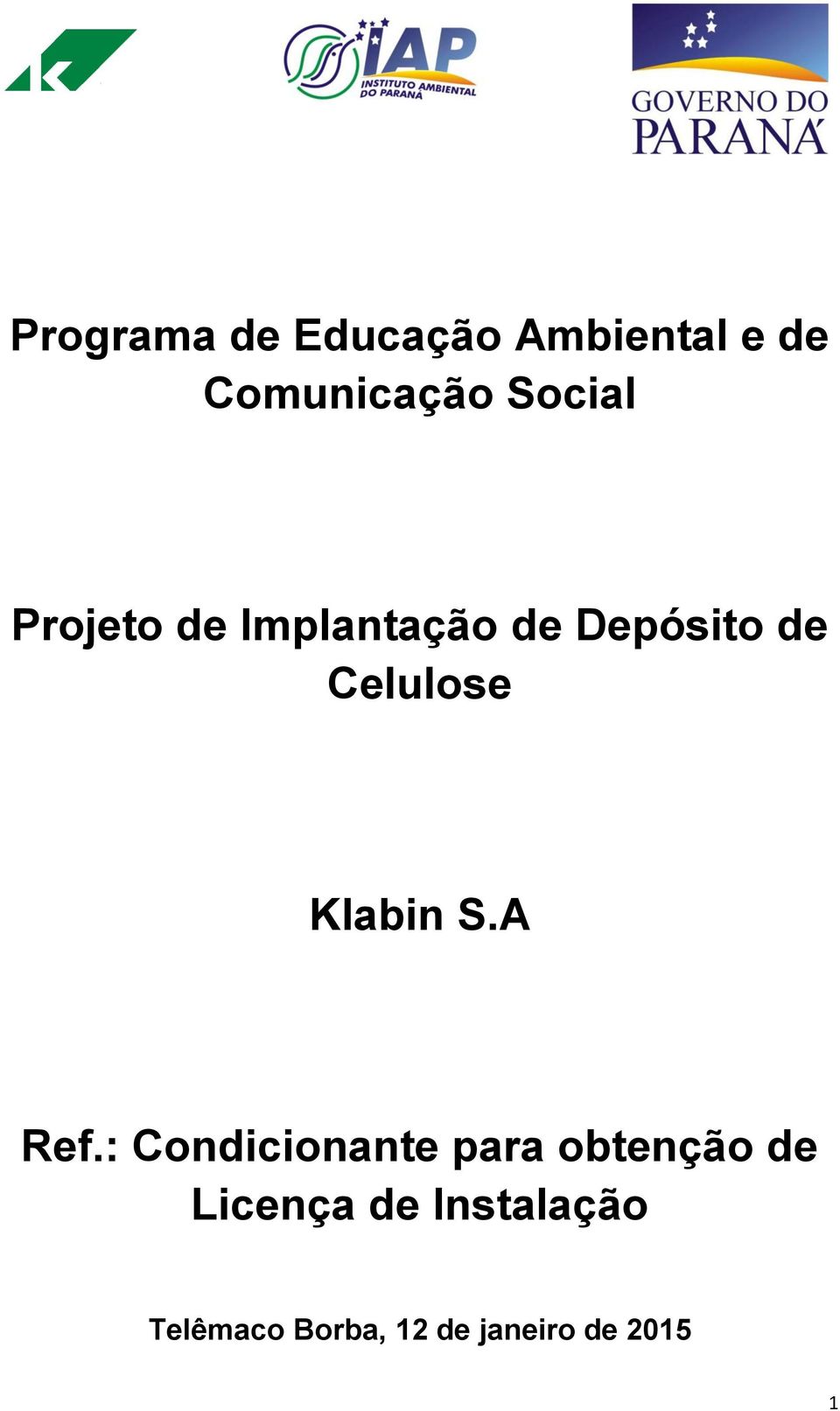 Celulose Klabin S.A Ref.