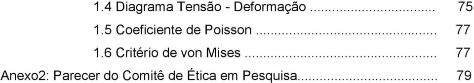 6 Critério de von Mises.