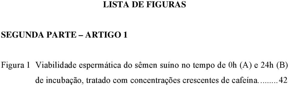 suíno no tempo de 0h (A) e 24h (B) de