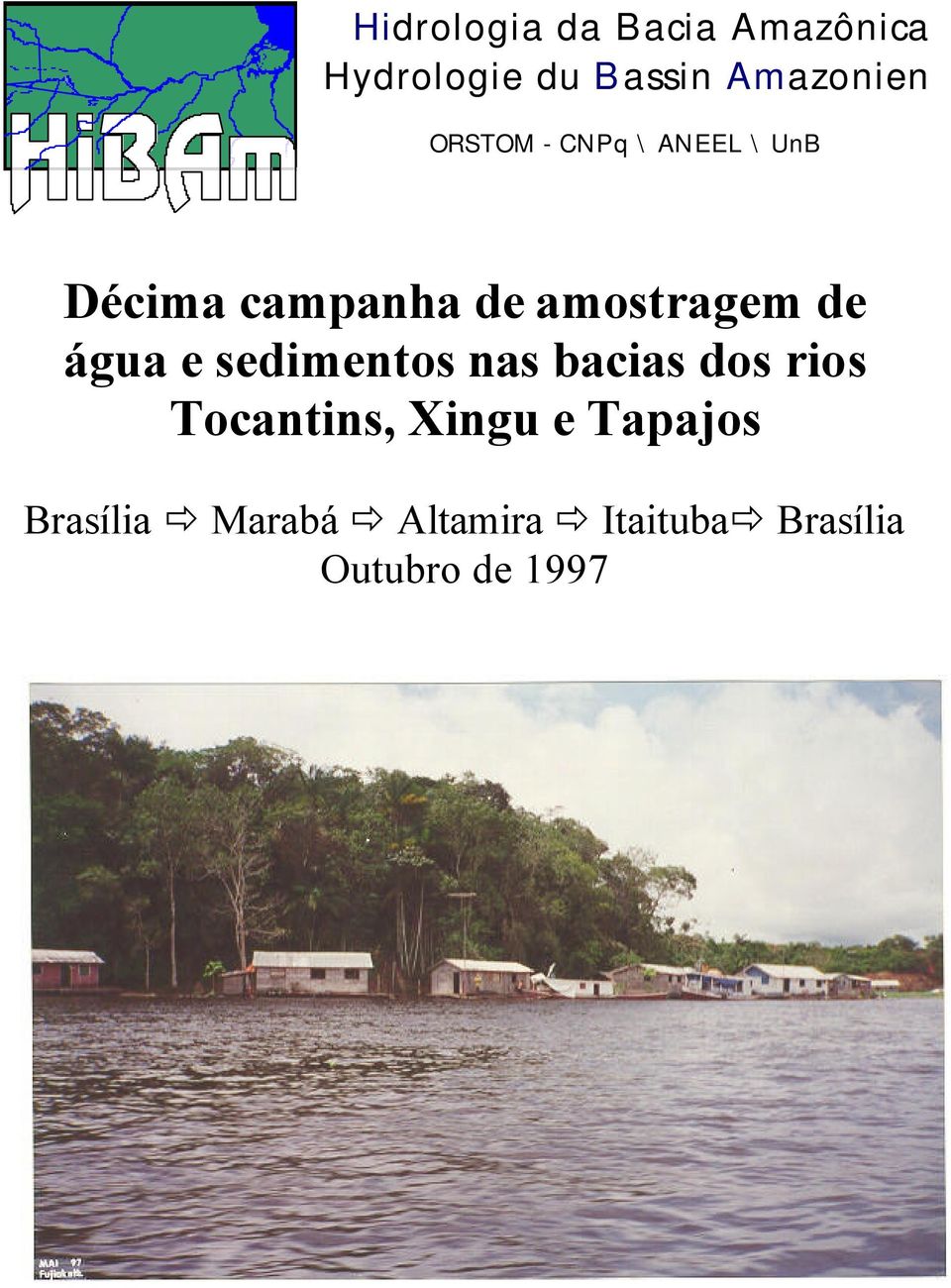 água e sedimentos nas bacias dos rios Tocantins, Xingu e