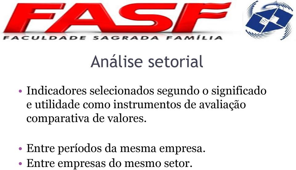 instrumentos de avaliação comparativa de valores.