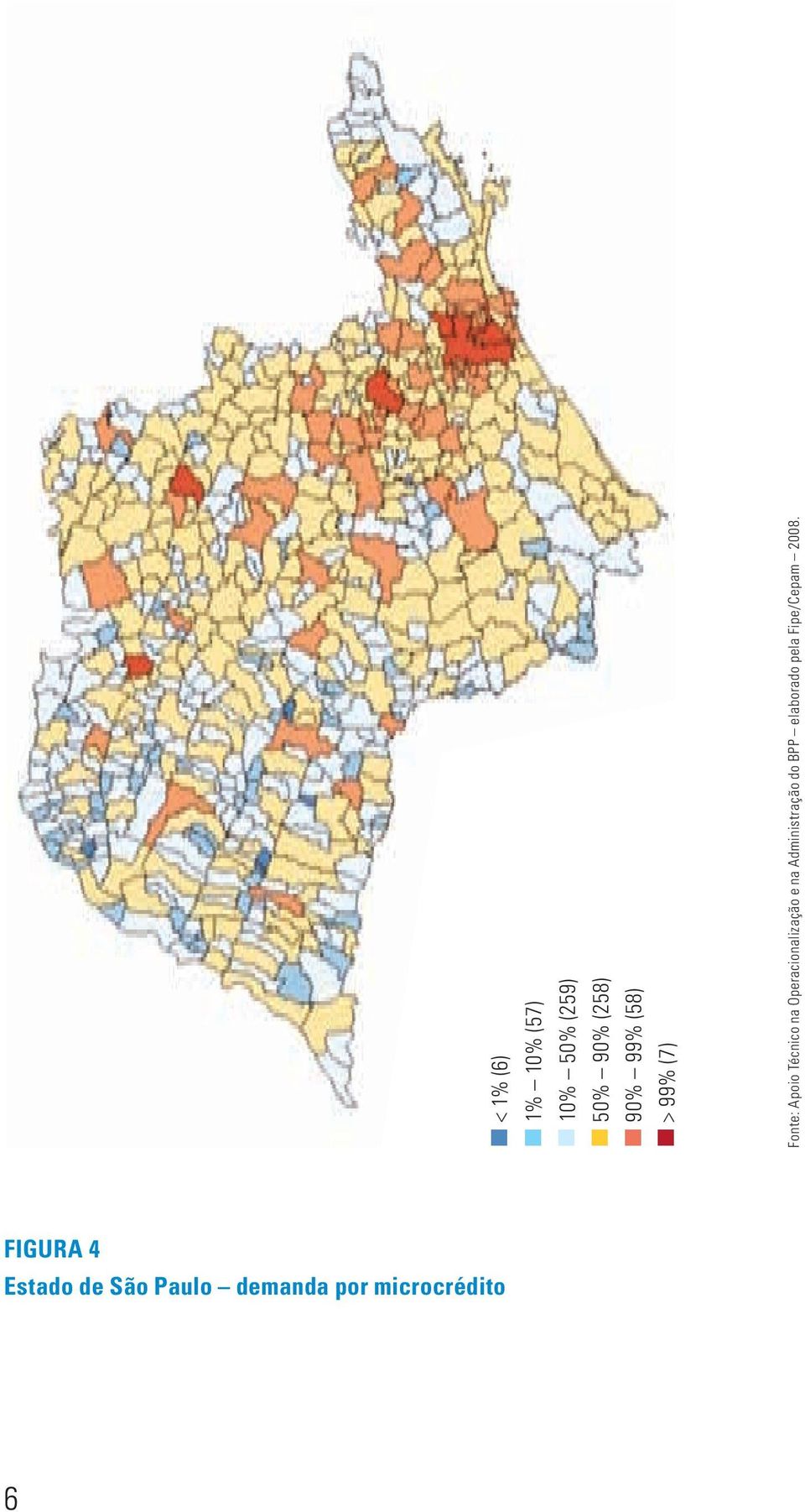 e na Administração do BPP elaborado pela Fipe/Cepam 2008.