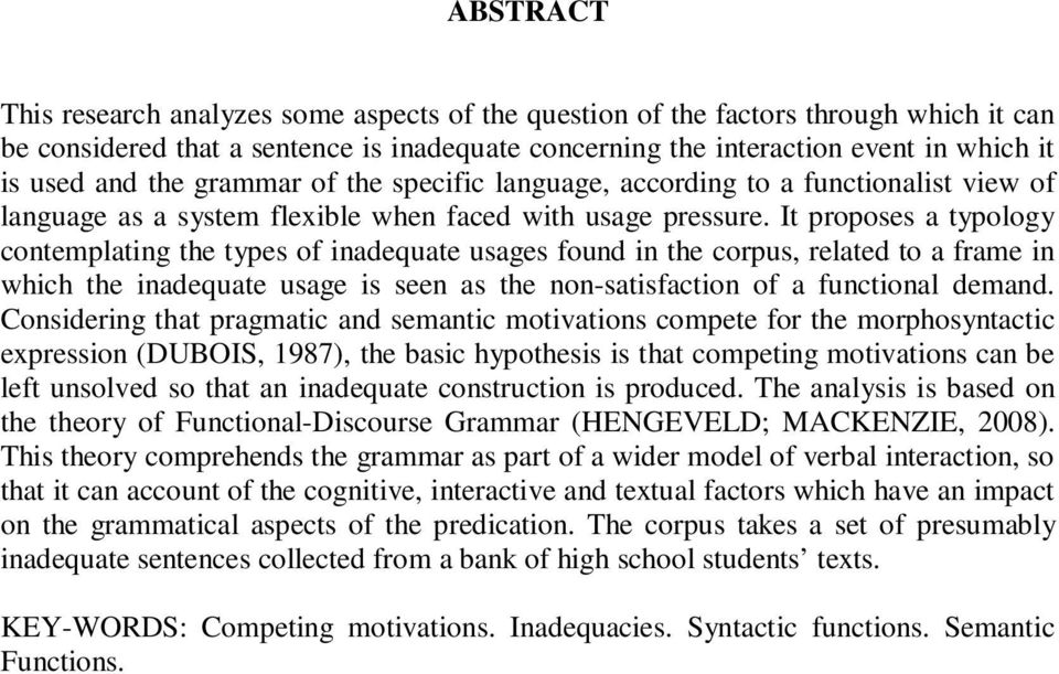 It proposes a typology contemplating the types of inadequate usages found in the corpus, related to a frame in which the inadequate usage is seen as the non-satisfaction of a functional demand.