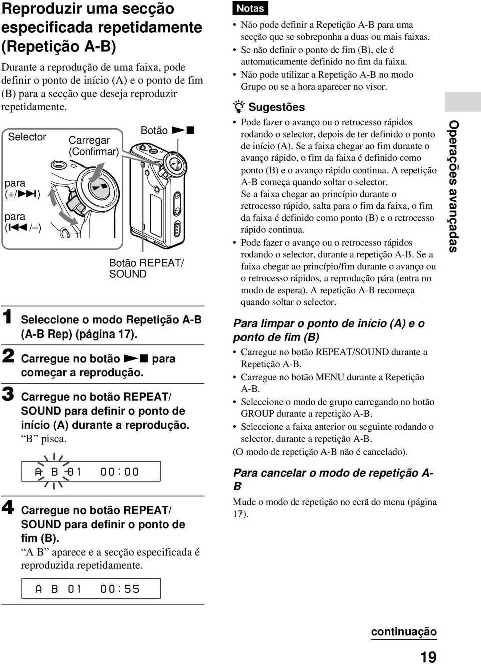 3 Carregue no botão REPEAT/ SOUND definir o ponto de início (A) durante a reprodução. B pisca.