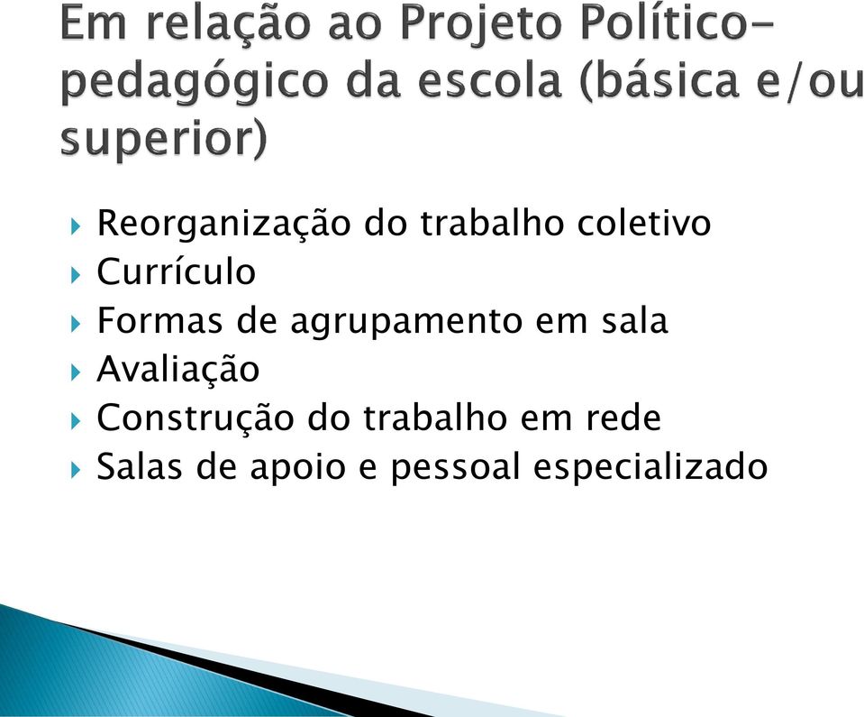 sala Avaliação Construção do trabalho