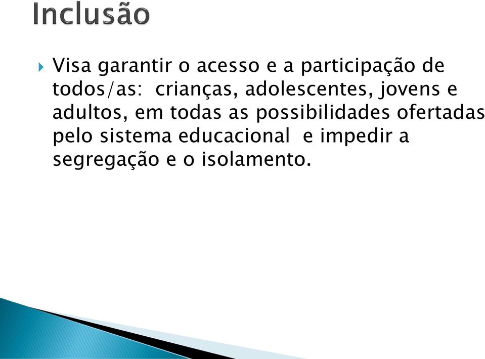 adultos, em todas as possibilidades ofertadas