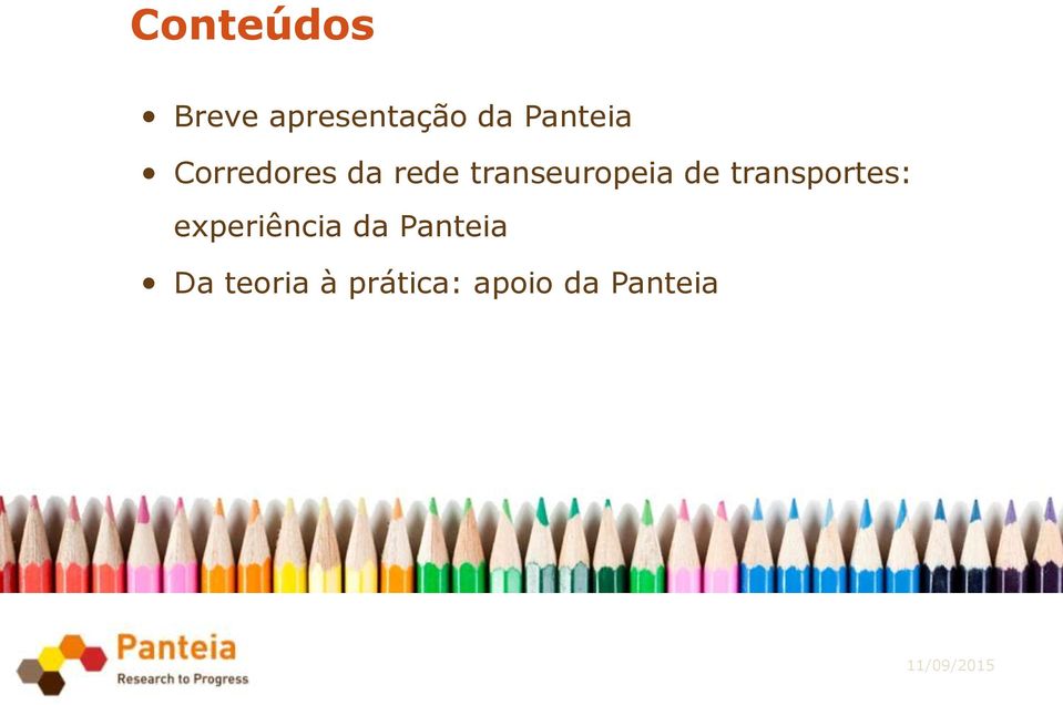 transportes: experiência da Panteia Da