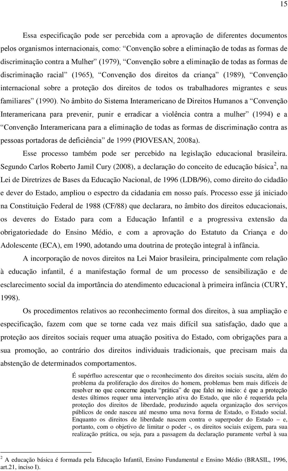 os trabalhadores migrantes e seus familiares (1990).