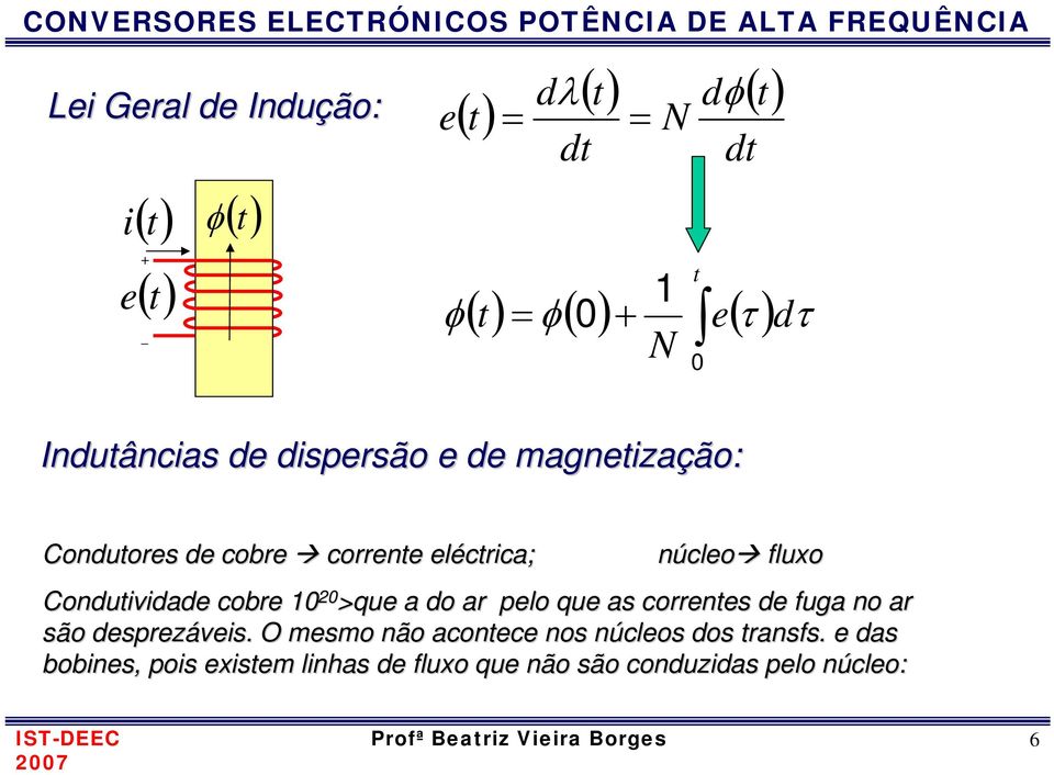 cobre 10 0 >que a do ar pelo que as correntes de fuga no ar são desprezáveis.