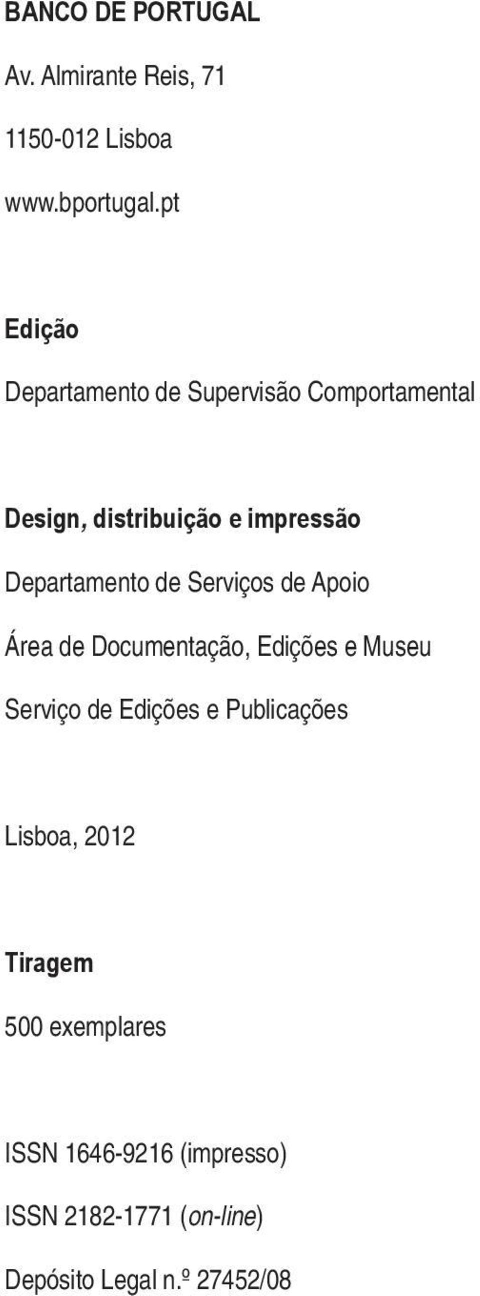 Departamento de Serviços de Apoio Área de Documentação, Edições e Museu Serviço de Edições e