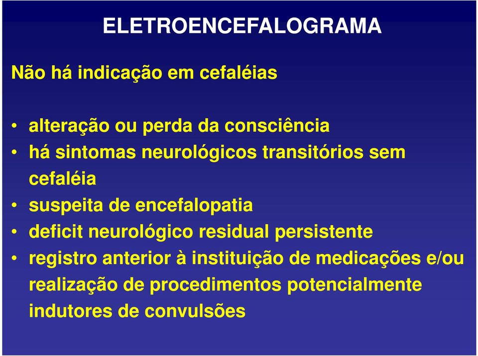 encefalopatia deficit neurológico residual persistente registro anterior à
