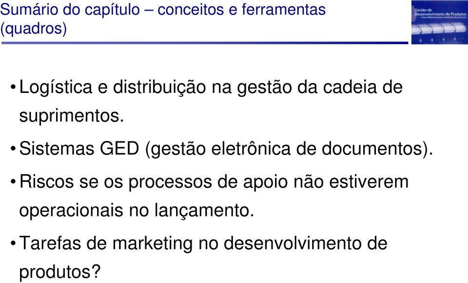 Sistemas GED (gestão eletrônica de documentos).