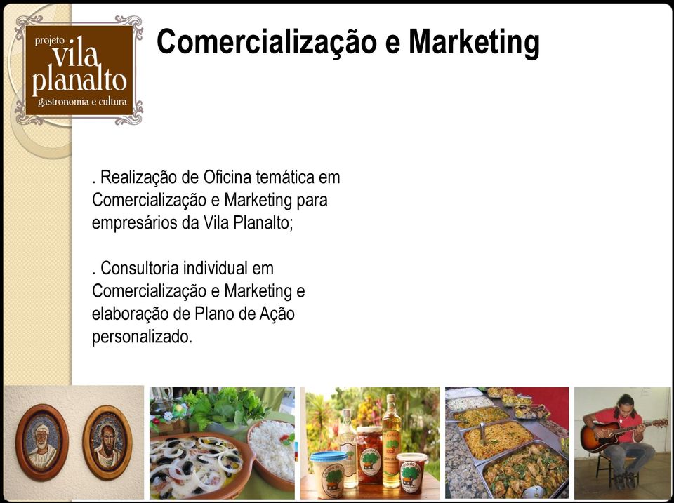 Marketing para empresários da Vila Planalto;.