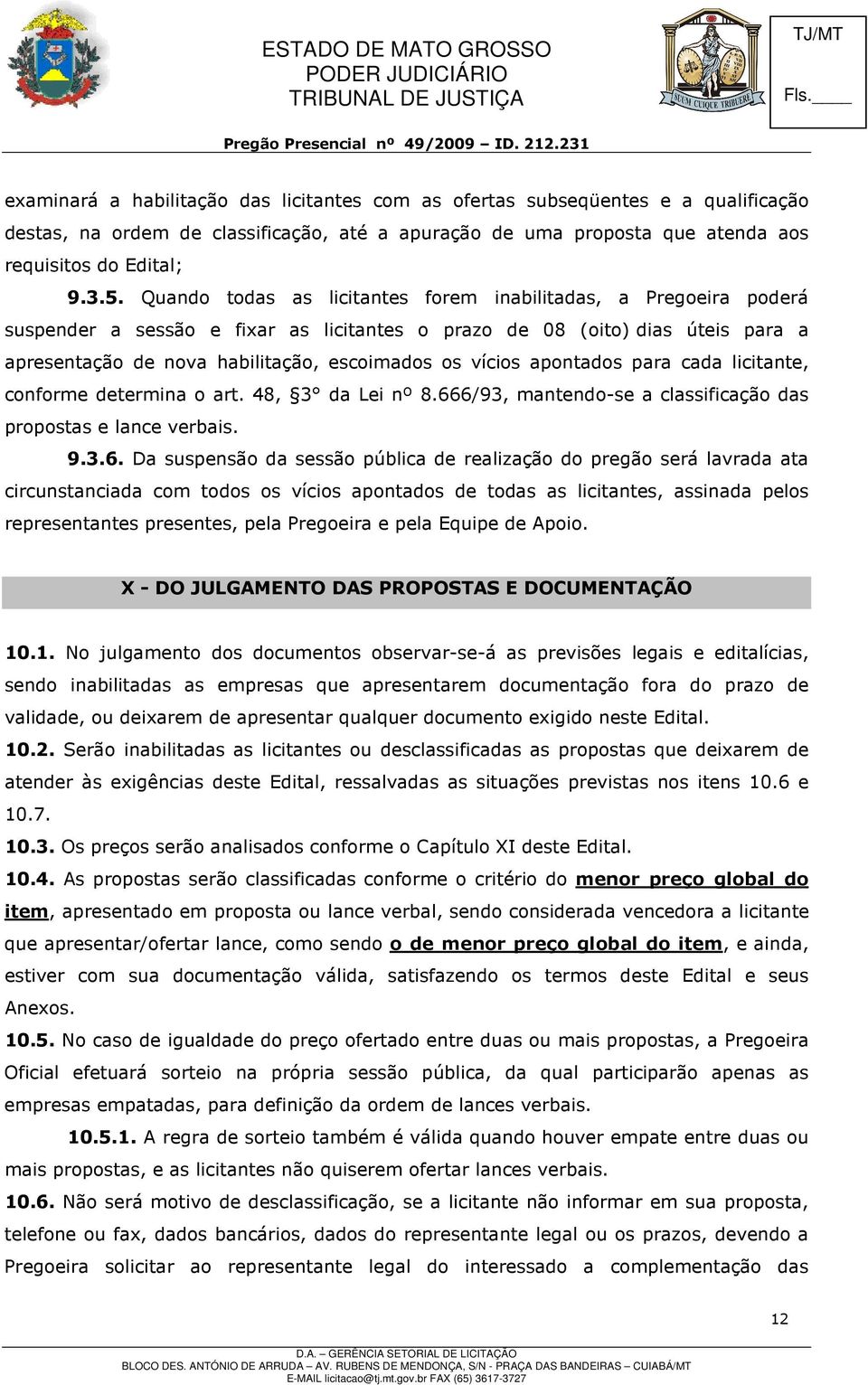 vícios apontados para cada licitante, conforme determina o art. 48, 3 da Lei nº 8.66