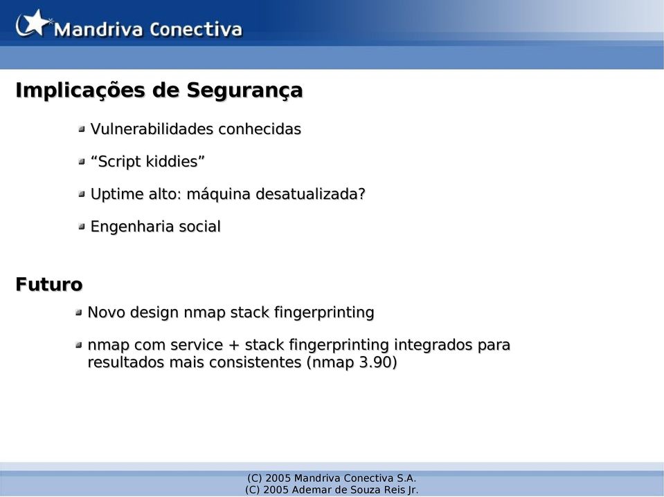 Engenharia social Futuro Novo design nmap stack fingerprinting