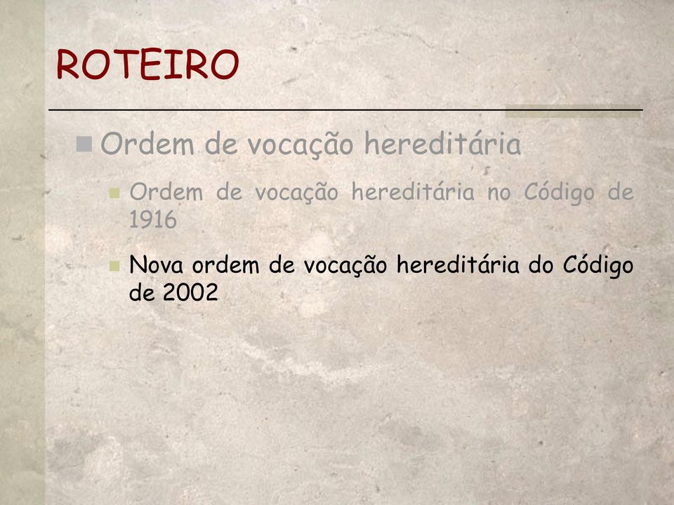 Ordem de vocação hereditária no