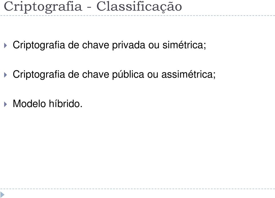 simétrica; Criptografia de chave