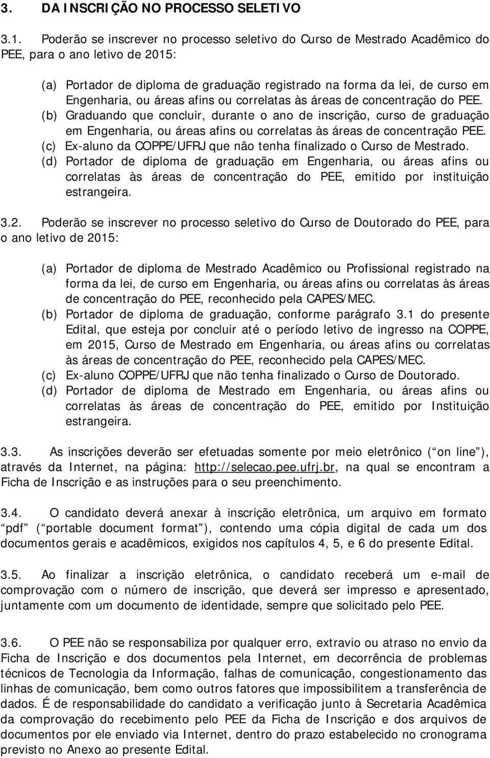 áreas afins ou correlatas às áreas de concentração do PEE.