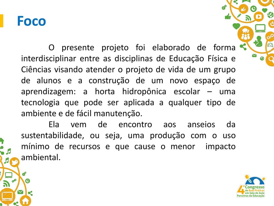 hidropônica escolar uma tecnologia que pode ser aplicada a qualquer tipo de ambiente e de fácil manutenção.