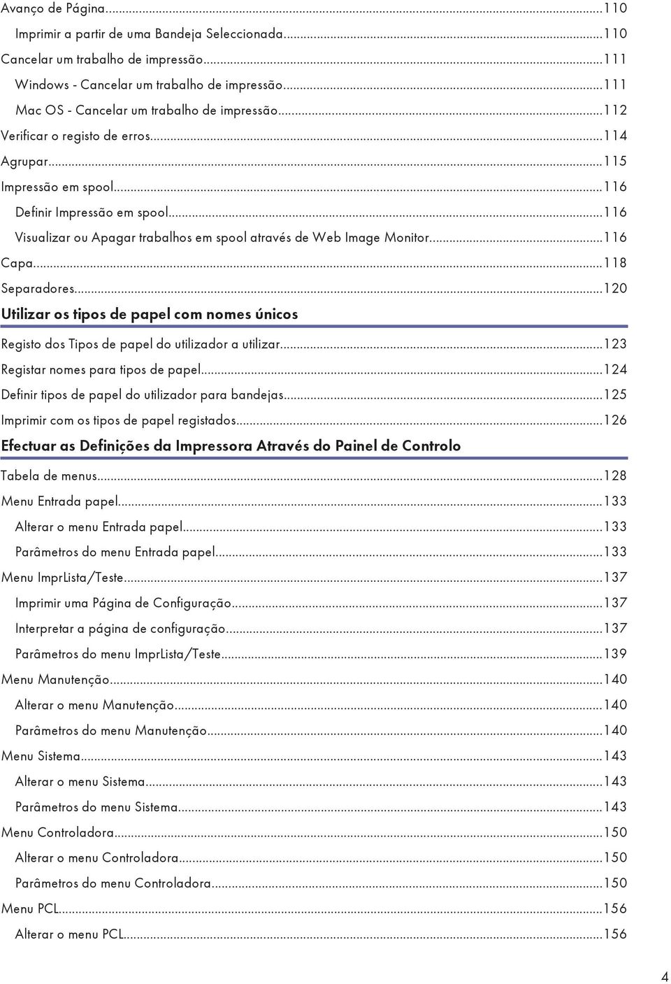 ..116 Visualizar ou Apagar trabalhos em spool através de Web Image Monitor...116 Capa...118 Separadores.